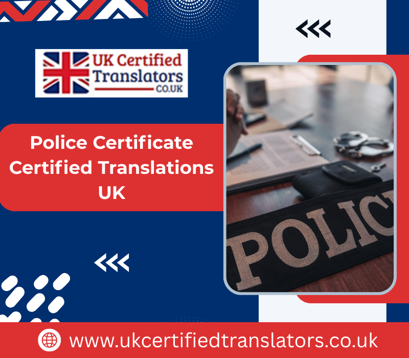 Police Certificate Translation UK