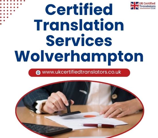 Certified Translation Services Wolverhampton